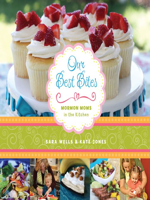 Title details for Our Best Bites by Sara Wells - Wait list